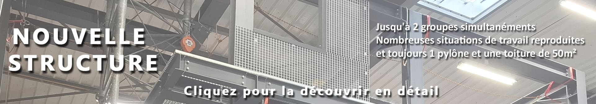 Bannière de présentation de la nouvelle structure de travail en hauteur chez Camira